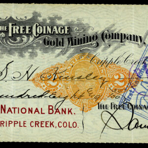 THE FREE COINAGE GOLD MINING COMPANY, Cripple Creek, Colorado, Sam Strong signed bank check, 1900 [revenue imprint RX-7]