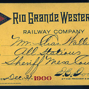 RIO GRANDE WESTERN RAILWAY COMPANY railroad pass Sheriff Charles Wallis 1900