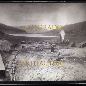 BUSK IVANHOE TUNNEL photograph COLORADO MIDLAND RAILROAD construction camp western slope 1891