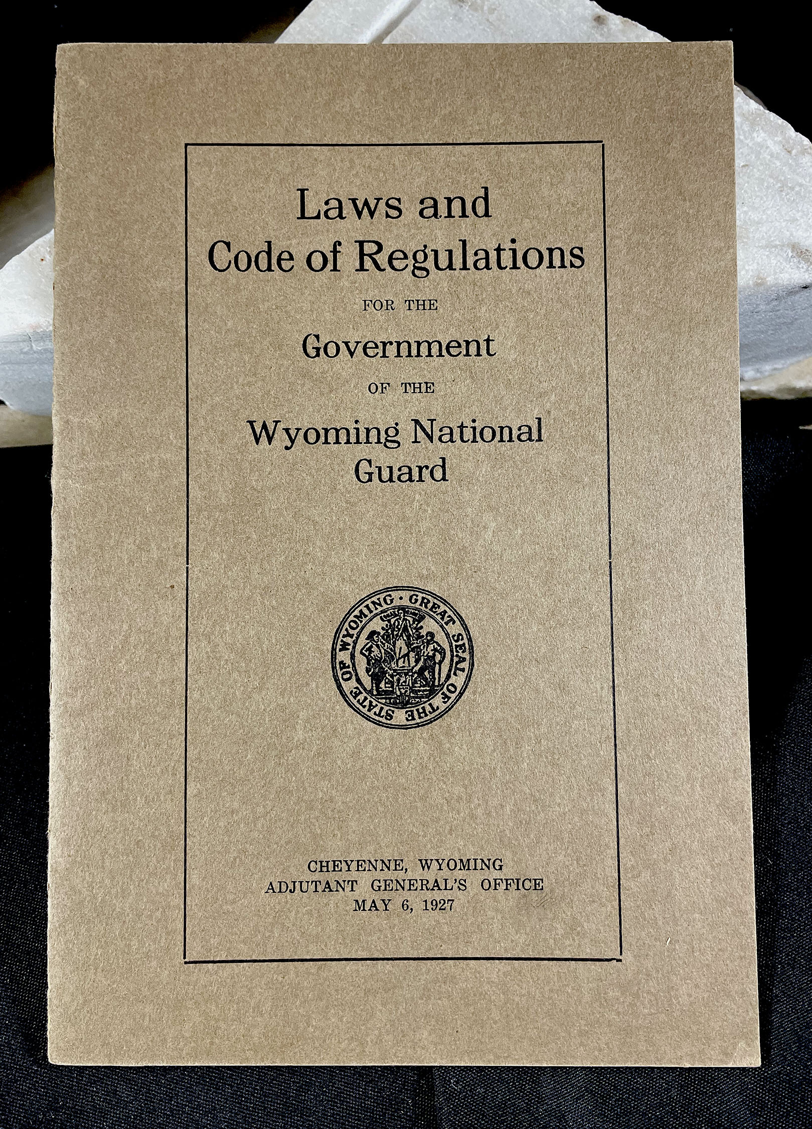 WYOMING NATIONAL GUARD Laws & Code of Regulations 1927