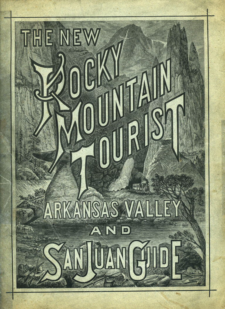 Rocky Mountain Tourist, Arkansas Valley & San Juan Guide, Colorado 1879