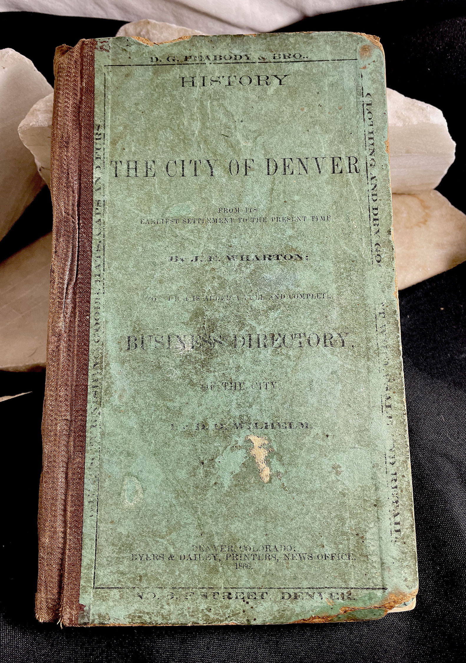 HISTORY OF THE CITY OF DENVER Colorado Territory Wharton & Whilhelm 1866 book