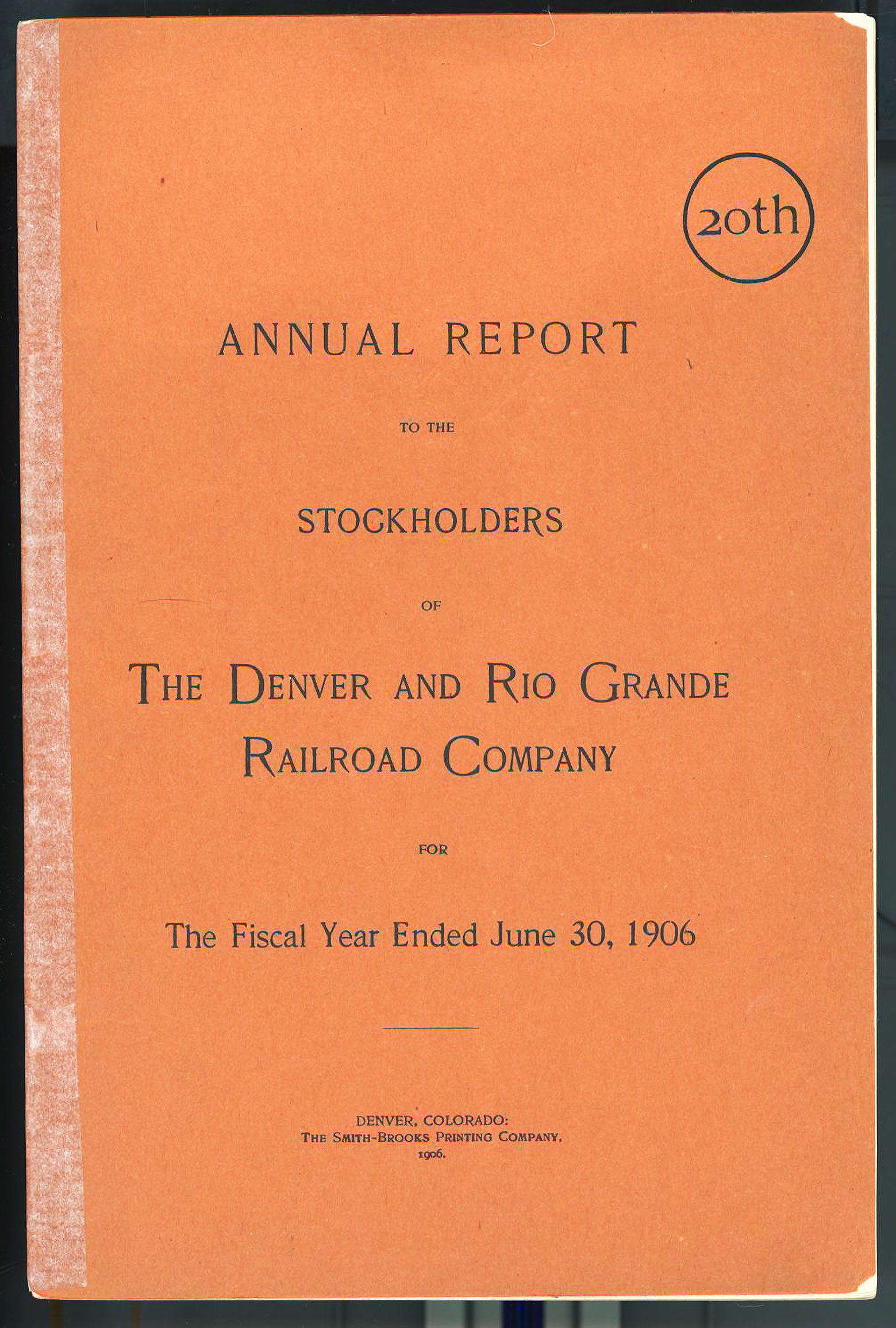 DENVER & RIO GRANDE RAILROAD Twentieth Annual Report with folding map 1906