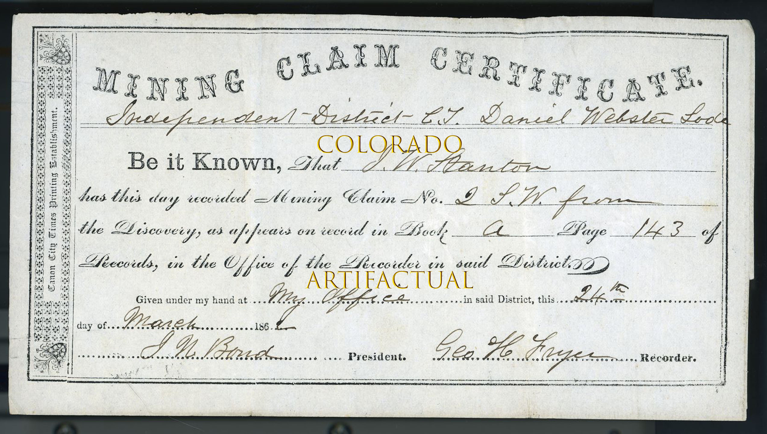 DANIEL WEBSTER lode certificate INDEPENDENT MINING DISTRICT Fremont County Colorado Territory 1862