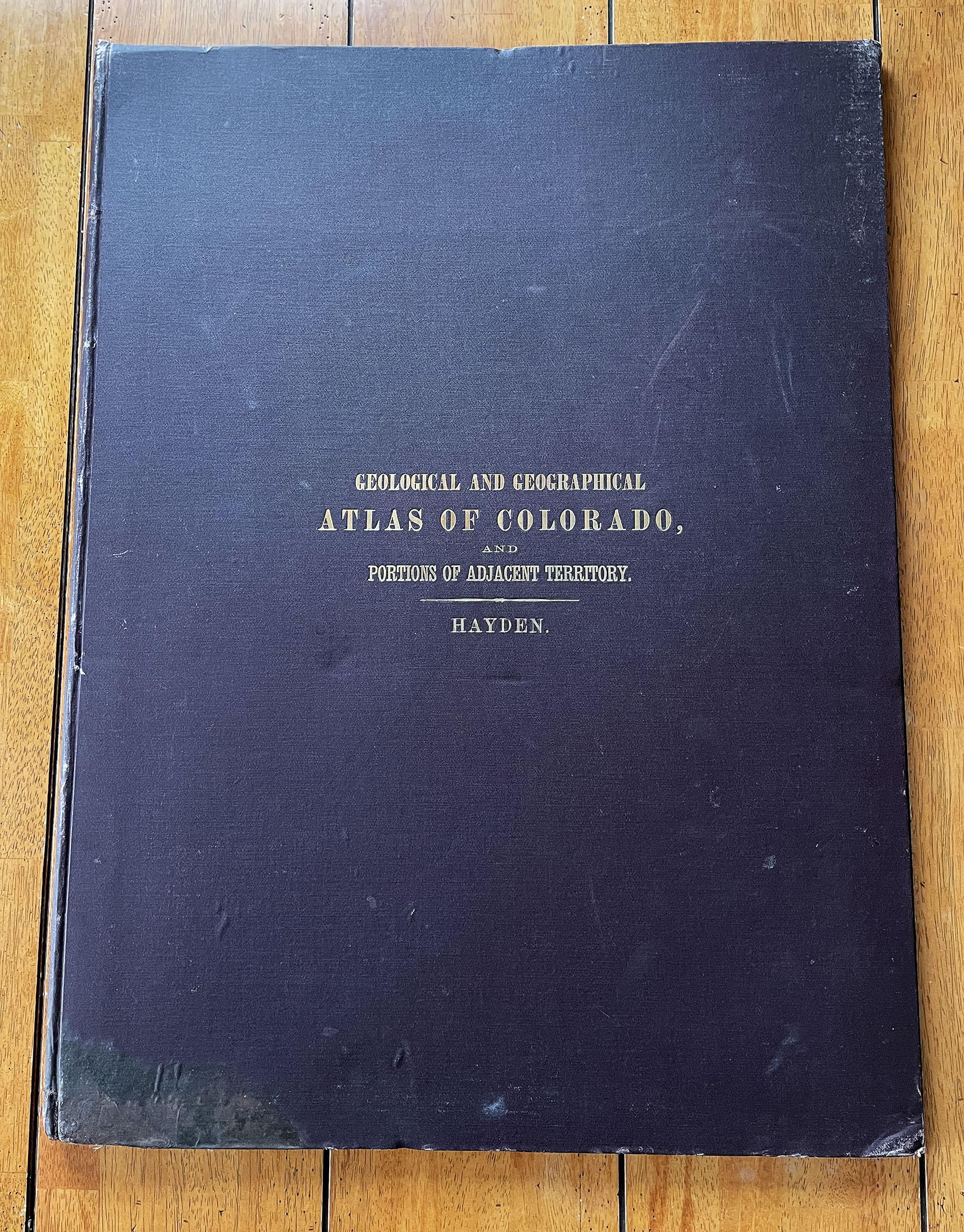 HAYDEN SURVEY COLORADO ATLAS original 1881 edition
