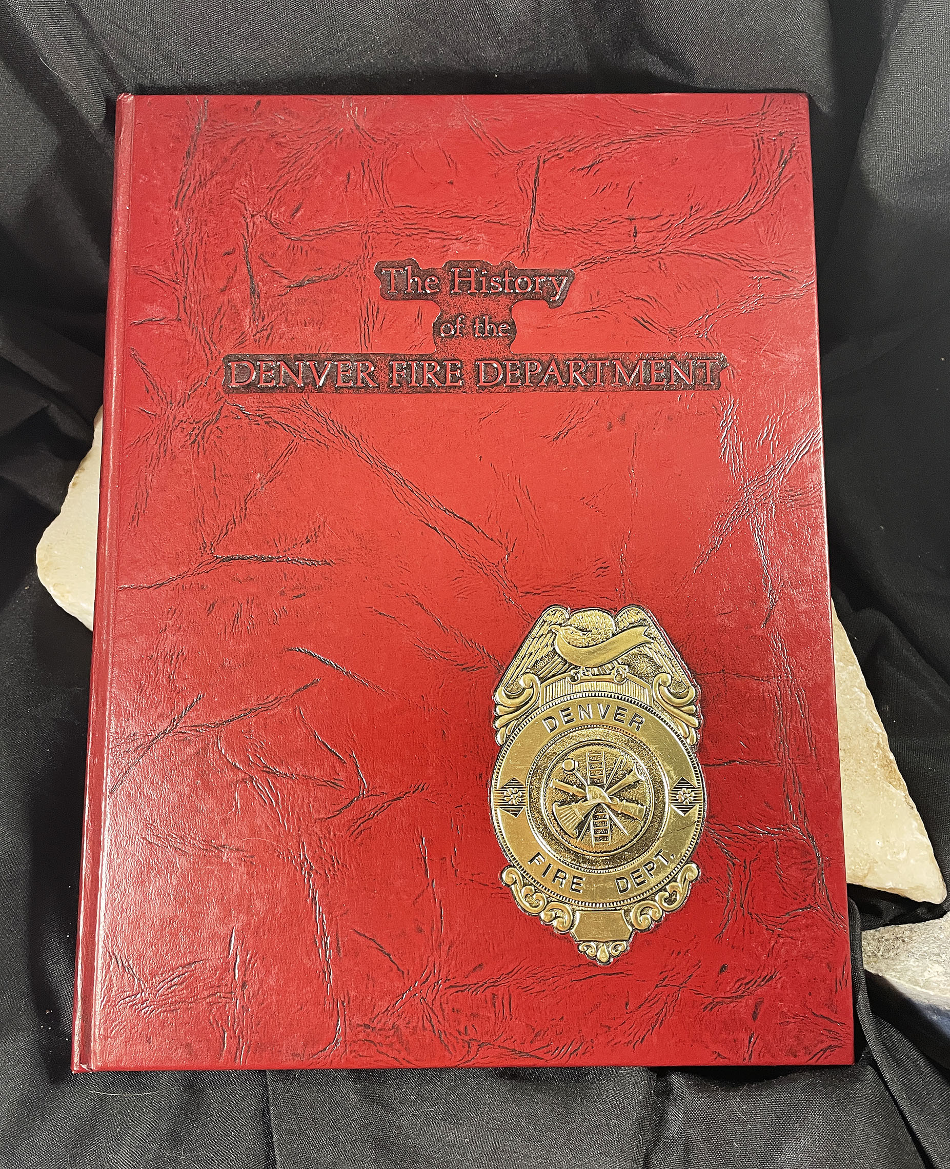 HISTORY OF DENVER COLORADO FIRE DEPARTMENT illustrated book 1982